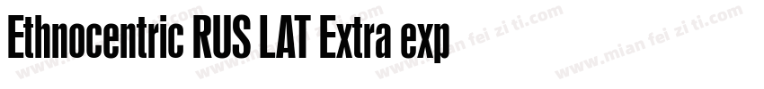 Ethnocentric RUS LAT Extra expanded字体转换
